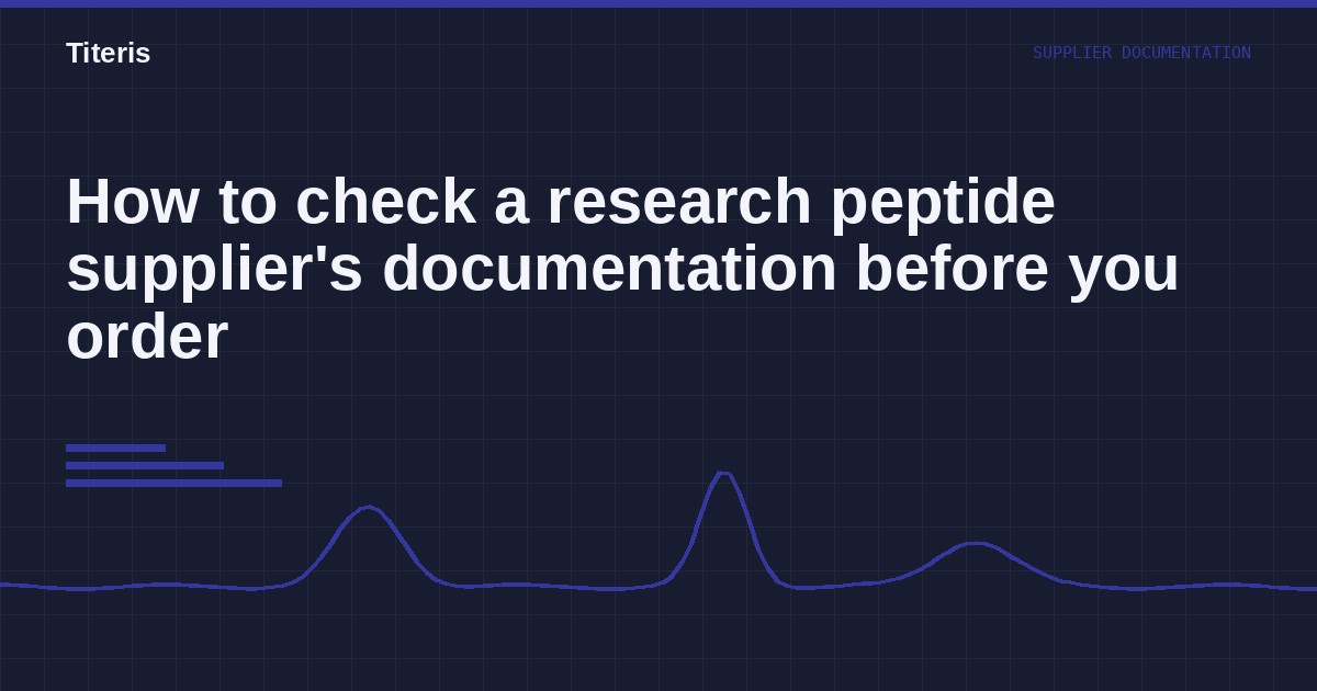 How to check a research peptide supplier's documentation before you order